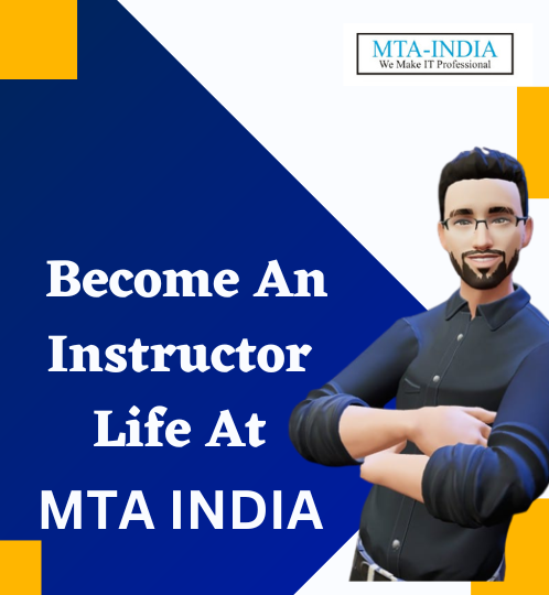 Become an Instructor at MTA INDIA